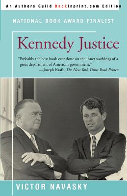 Kennedy Justice - Navasky, Victor S