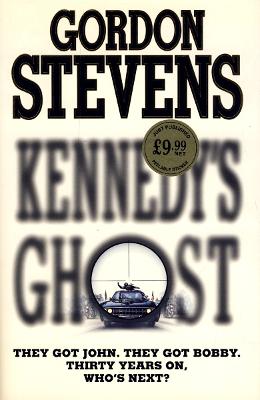 Kennedy's Ghost - Stevens, Gordon