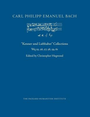 Kenner und Liebhaber Collections - Hogwood, Christopher (Editor), and Bach, Carl Philipp Emanuel