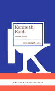 Kenneth Koch: Selected Poems: (american Poets Project #24)