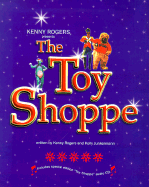 Kenny Rogers Presents the "Toy Shoppe"