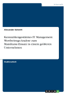 Kennzahlengest?tztes IT Management. Wertbeitrags-Analyse zum Mainframe-Einsatz in einem gr?eren Unternehmen