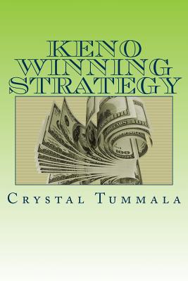 Keno Winning Strategy - Tummala, Crystal