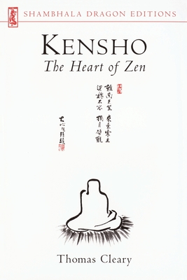 Kensho: The Heart of Zen - Cleary, Thomas (Translated by)