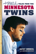 Kent Hrbek's Tales from the Minnesota Twins Dugout - Hrbek, Kent, and Brackin, Dennis