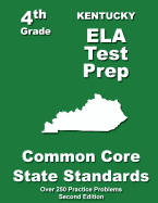 Kentucky 4th Grade Ela Test Prep: Common Core Learning Standards