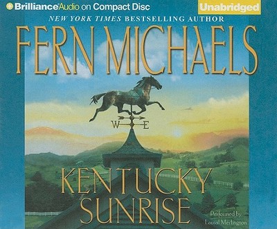 Kentucky Sunrise - Michaels, Fern, and Merlington, Laural (Read by)