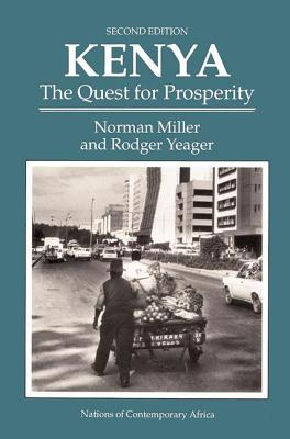 Kenya: The Quest For Prosperity, Second Edition - Miller, Norman, and Yeager, Rodger