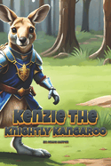 Kenzie The Knightly Kangaroo
