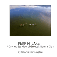 Kerkini Lake: A Drone's Eye View of Greece's Natural Gem