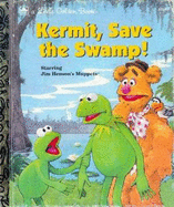 Kermit, Save the Swamp!
