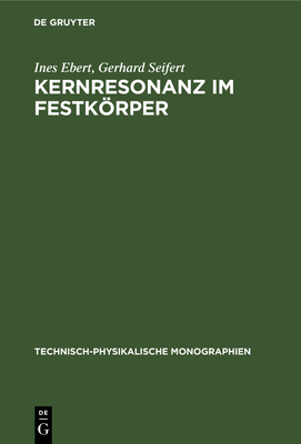 Kernresonanz Im Festkrper - Ebert, Ines, and Seifert, Gerhard