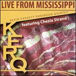 KERQ: Live From Mississippi - Spectrum of Poetic Fire