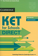 KET for Schools Direct Workbook without answers