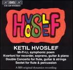 Ketil Hvoslef: Mi-Fi-Li; Kvartoni; Double Concerto for flute, guitar & strings; Sextet for flute & percussion