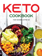 Keto Cookbook: For Women After 50