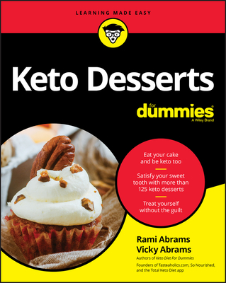 Keto Desserts for Dummies - Abrams, Rami, and Abrams, Vicky