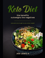 Keto Diet: The Benefits Outweighs the negatives
