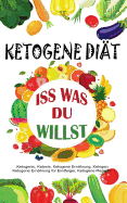 Ketogene Di?t: ISS Was Du Willst
