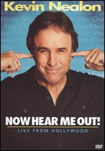 Kevin Nealon: Now Hear Me Out! - Live from Hollywood - 