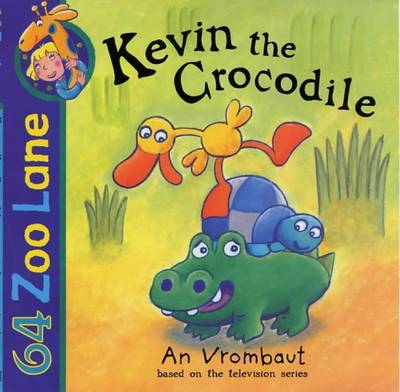 Kevin The Crocodile - Vrombaut, An