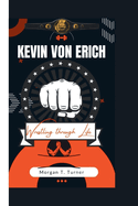 Kevin Von Erich: Wrestling through Life