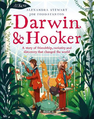 Kew: Darwin and Hooker: A story of friendship, curiosity and discovery that changed the world - Stewart, Alexandra