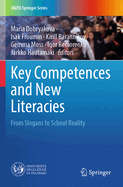 Key Competences and New Literacies: From Slogans to School Reality