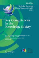 Key Competencies in the Knowledge Society: Ifip Tc 3 International Conference, Kcks 2010, Held as Part of Wcc 2010, Brisbane, Australia, September 20-23, 2010, Proceedings
