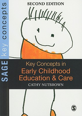 Key Concepts in Early Childhood Education and Care - Nutbrown, Cathy