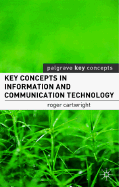 Key Concepts in Information and Communication Technology