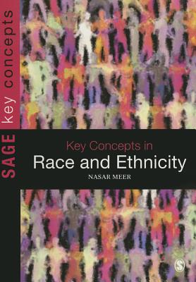 Key Concepts in Race and Ethnicity - Meer, Nasar