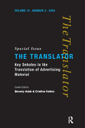 Key Debates in the Translation of Advertising Material: Special Issue of the Translator (Volume 10/2, 2004)