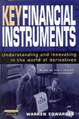 Key Financial Instruments - Edwards, Warren