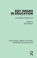 Key Issues in Education: Comparative Perspectives