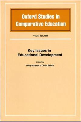 Key Issues in Educational Development - Allsop, R.T. (Editor), and Brock, Colin (Editor)