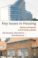Key Issues in Housing: Policies and Markets in 21st Century Britain