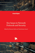 Key Issues in Network Protocols and Security