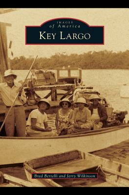 Key Largo - Bertelli, Brad, Mr., and Wilkinson, Jerry