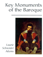 Key Monuments of the Baroque - Adams, Laurie Schneider