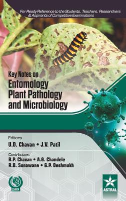 Key Notes on Entomology, Plant Pathology and Microbiology - Chavan, U D