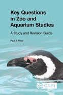 Key Questions in Zoo and Aquarium Studies: A Study and Revision Guide
