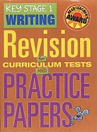 Key Stage 1 Writing: Revision for Curriculum Tests and Practice Papers