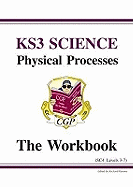 Key Stage 3: Science Wkbk: Physical Processes: Levels 3-7