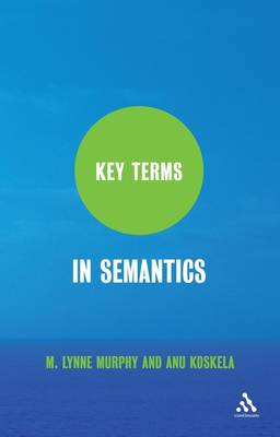 Key Terms in Semantics - Murphy, M Lynne, and Koskela, Anu