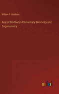 Key to Bradbury's Elementary Geometry and Trigonometry