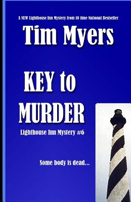 Key to Murder (Lighthouse Ann Mystery #6) - Myers, Tim
