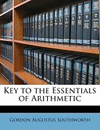 Key to the Essentials of Arithmetic