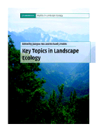 Key Topics in Landscape Ecology - Wu, Jianguo (Editor), and Hobbs, Richard J. (Editor)