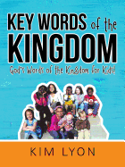 Key Words of the Kingdom: God's Words of the Kingdom for Kids!